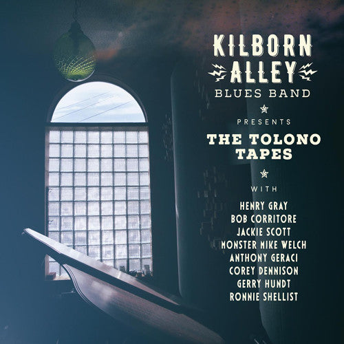 Kilborn Alley Blues Band: Tolono Tapes - Compact Disc