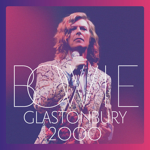David Bowie: Glastonbury 2000 [ Vinyl ]