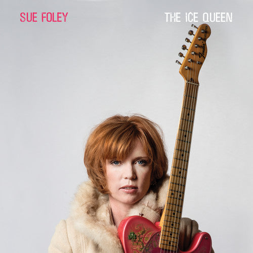 Sue Foley: Ice Queen [ Vinyl ]