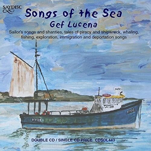 Cutler / Dibdin / Henderson / Lucena: Songs of the Sea - Compact Disc