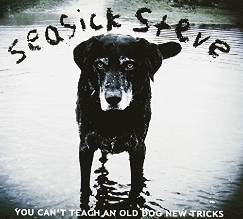 Seasick Steve: You Can't Teach An Old Dog New Tricks [ Vinyl ]