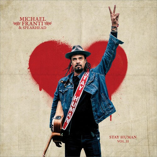 Michael Franti & Spearhead: Stay Human Vol. Ii [ Vinyl ]