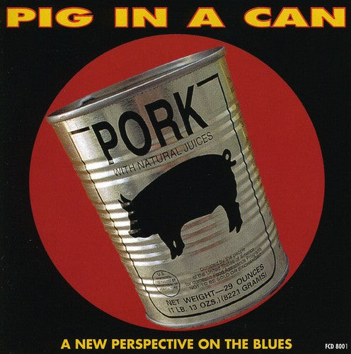 Pig in a Can: Pig in a Can - Compact Disc
