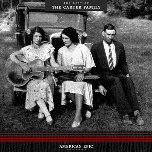 The Carter Family: American Epic: The Best Of The Carter Family [ Vinyl ]