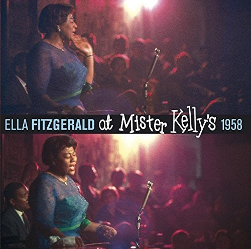 Ella Fitzgerald: At Mister Kelly's 1958 + 7 Bonus Tracks - CD