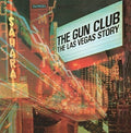 The Gun Club: Las Vegas Story - CD