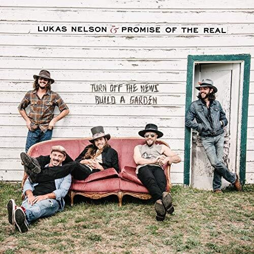 Lukas Nelson & Promise of the Real: Turn Off the News [ Vinyl ]