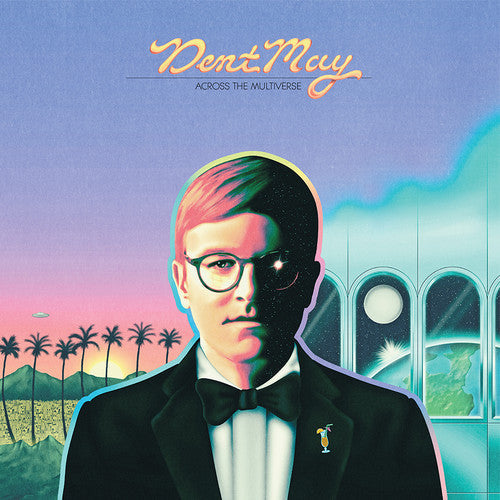 Dent May: Across The Multiverse [ Vinyl ]