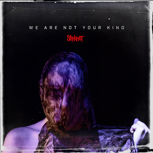 Slipknot: We Are Not Your Kind [ Vinyl ]