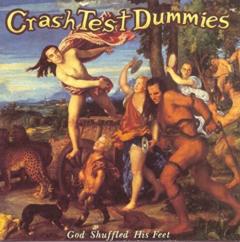 Crash Test Dummies: God Shuffled His Feet [ Vinyl ]