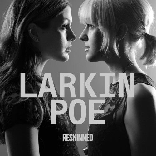 Larkin Poe: Reskinned [ Vinyl ]