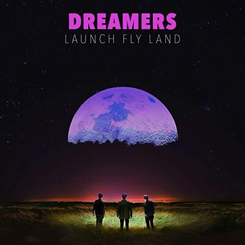 The Dreamers: Launch, Fly, Land [ Vinyl ]