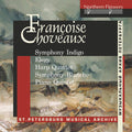 St. Petersburg Chamber Orchestra: Francoise Choveaux: Symphony Indigo, Elegy for Cello, Quintet for Harp and String Quartet - Compact Disc