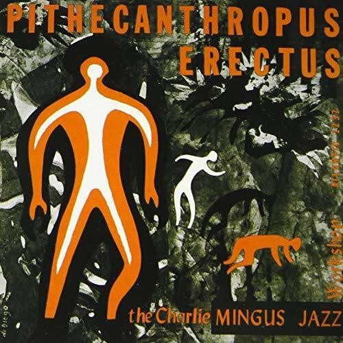 Charles Mingus: Pithecanthropus Erectus (Japanese UHQCD x MQA Pressing) - CD