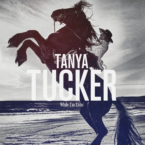 Tanya Tucker: While I'm Livin' [ Vinyl ]