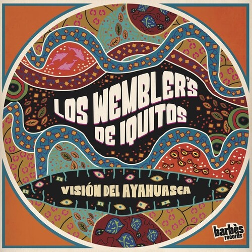 Los Wemblers de Iquitos: Vision Del Ayahuasca [ Vinyl ]