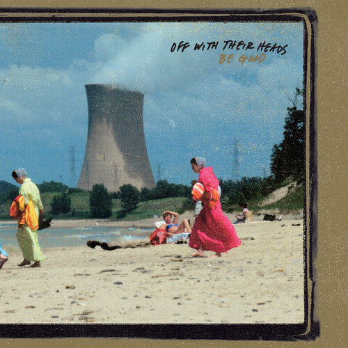 Off with Their Heads: Be Good [ Vinyl ]