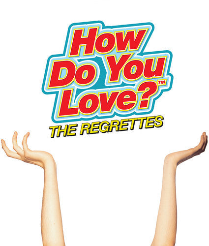 Regrettes: How Do You Love [ Vinyl ]