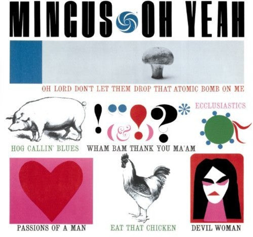 Charles Mingus: Oh Yeah + 1 Bonus Track [ Vinyl ]