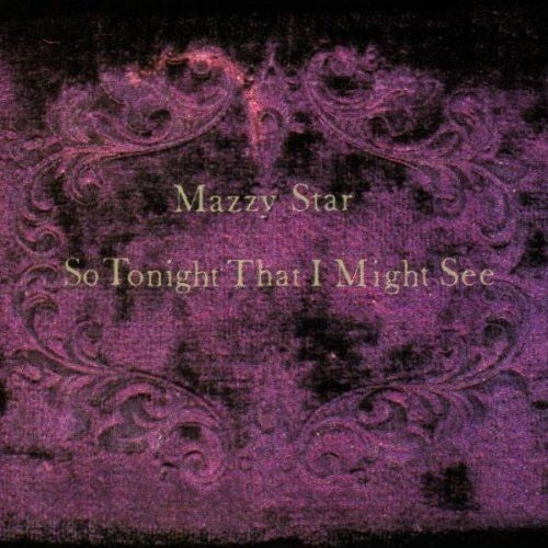 Mazzy Star: So Tonight That I Might See [ Vinyl ]