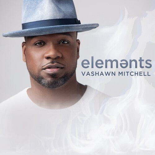 Vashawn Mitchell: Elements - Compact Disc