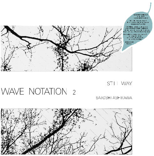 Satoshi Ashikawa: Still Way (Wave Notation 2) [ Vinyl ]