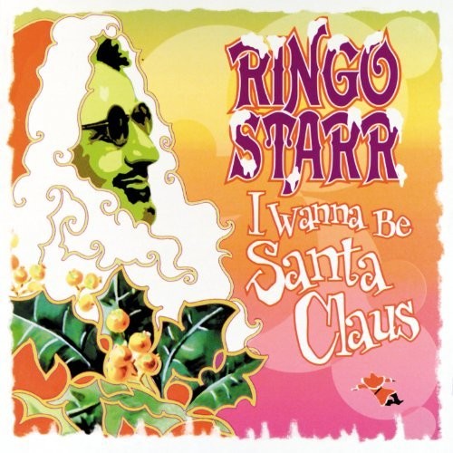 Ringo Starr: I Wanna Be Santa Claus [ Vinyl ]