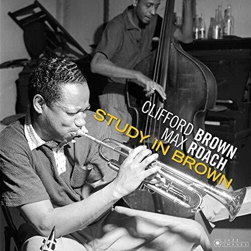 Brown, Clifford / Roach, Max: Study In Brown [180-Gram Gatefold Vinyl] [ Vinyl ]