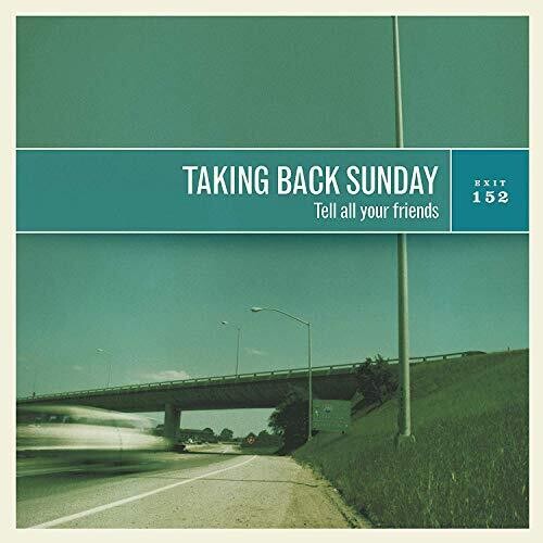 Taking Back Sunday: Tell All Your Friends [ Vinyl ]