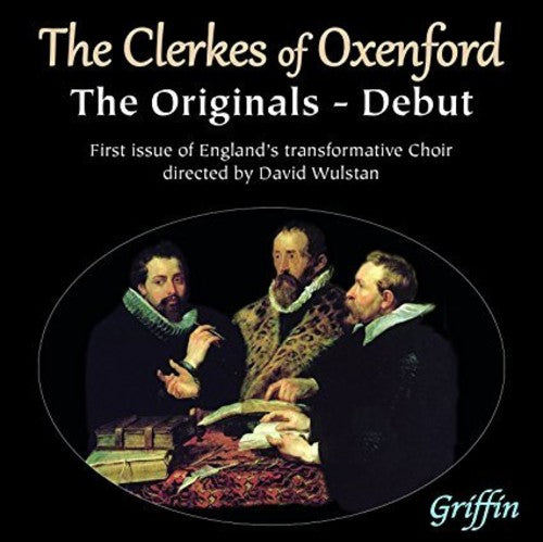 Clerkes of Oxenford / Wulstan, David: The Clerkes of Oxenford - Debut: the Originals - Compact Disc