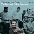 Various Artists: Yesterday Has Gone: Songs Of Teddy Randazzo / Various - CD