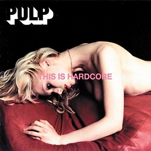 Pulp: This Is Hardcore [ Vinyl ]