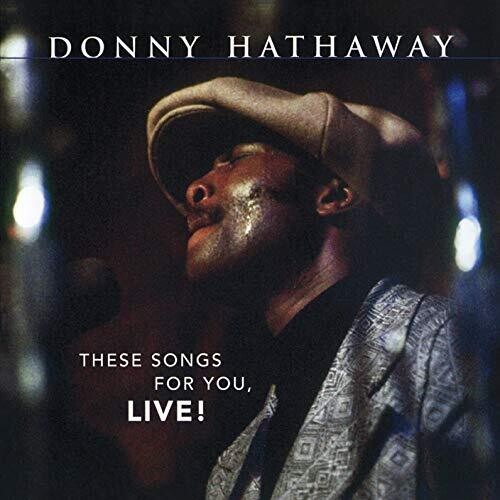 Donny Hathaway: These Songs For You, Live - CD