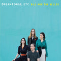 Bill & the Belles: DreamSongs Etc. - Compact Disc