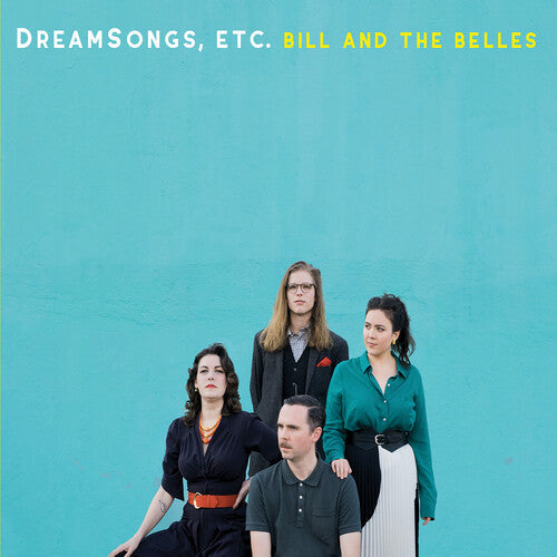 Bill & the Belles: DreamSongs Etc. - Compact Disc