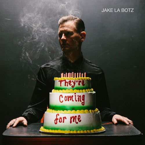 Jake La Botz: They're Coming For Me [ Vinyl ]