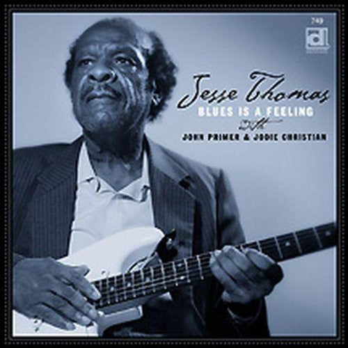 Jesse Thomas: Blues Is a Feeling - Compact Disc