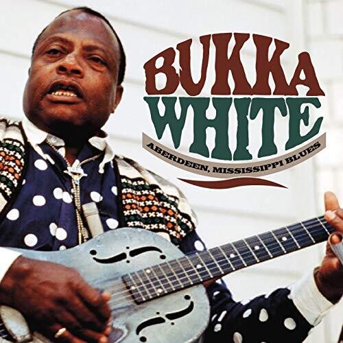 Bukka White: Aberdeen, Mississippi Blues - Compact Disc