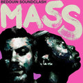 Bedouin Soundclash: Mass - CD
