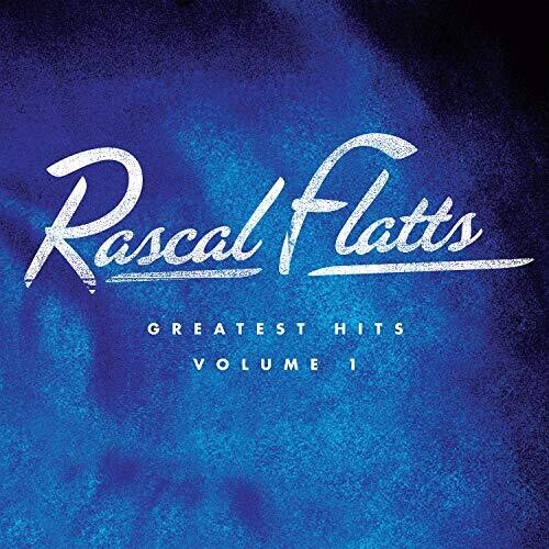 Rascal Flatts: Greatest Hits Volume 1 [ Vinyl ]