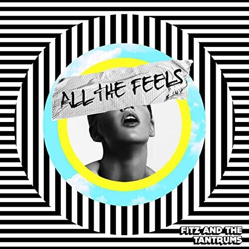 Fitz & Tantrums: All The Feels [ Vinyl ]