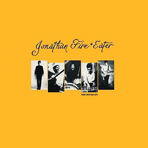 Jonathan Fire Eater: Tremble Under Boom Lights [ Vinyl ]