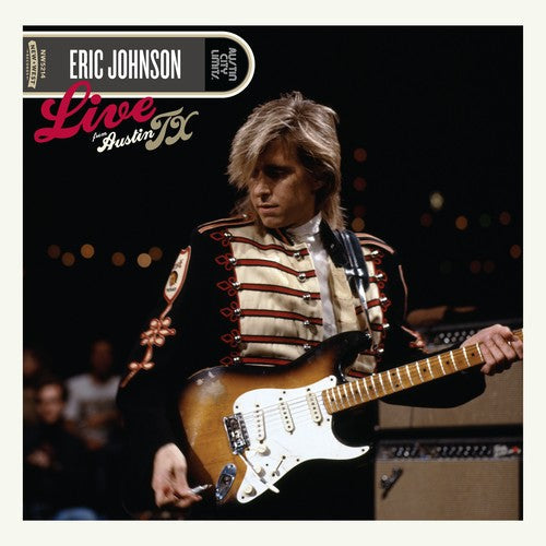 Eric Johnson: Live From Austin Texas [ Vinyl ]