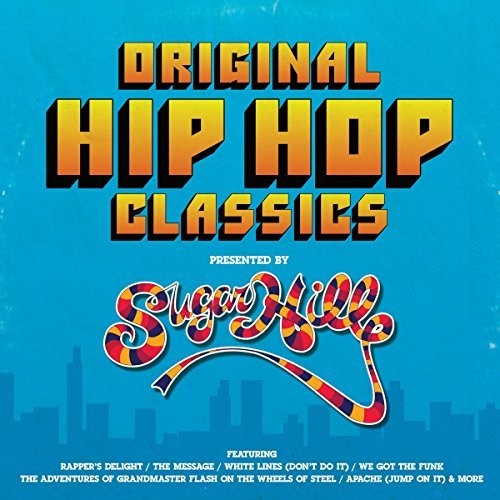 Original Hip Hop Classics Presented by Sugar Hill: Original Hip Hop Classics Presented By Sugar Hill Records / Various [ Vinyl ]