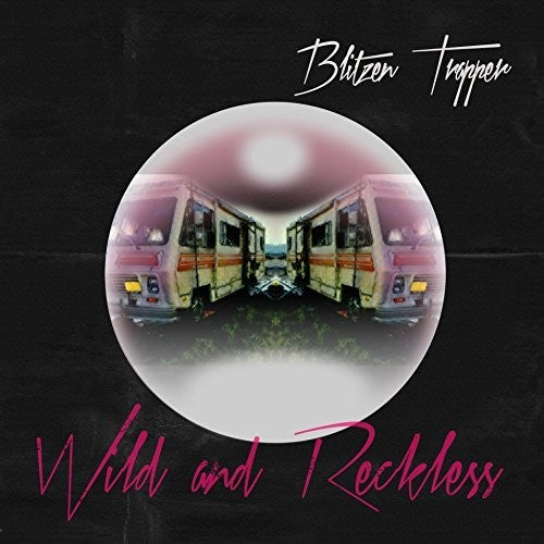 Blitzen Trapper: Wild And Reckless [ Vinyl ]