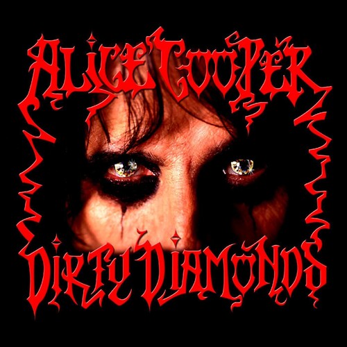 Alice Cooper: Dirty Diamonds [ Vinyl ]
