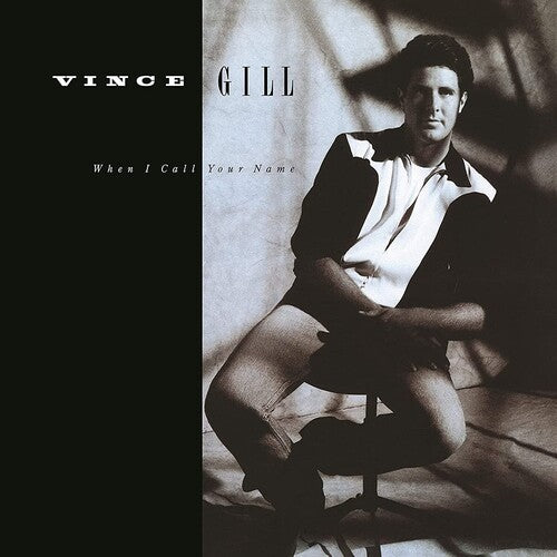 Vince Gill: When I Call Your Name [ Vinyl ]