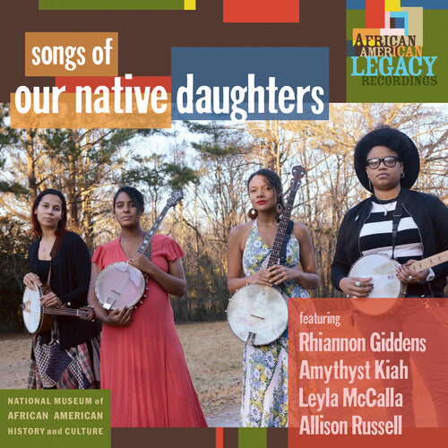 Our Native Daughters: Songs Of Our Native Daughters [ Vinyl ]