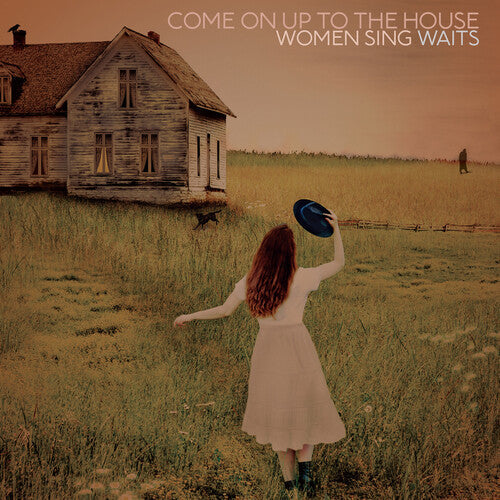 Various Artists: Come On Up To The House: Women Sing Waits [ Vinyl ]