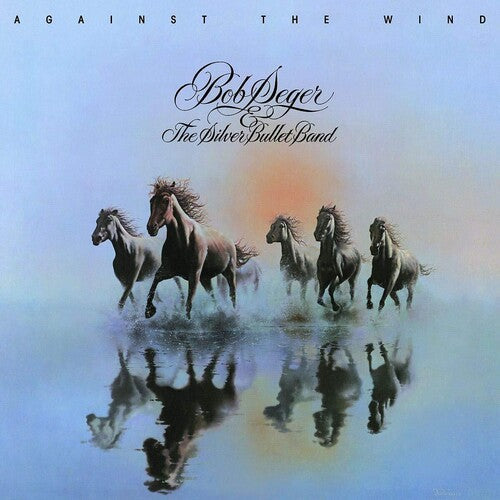Bob Seger & the Silver Bullet Band: Against The Wind [ Vinyl ]